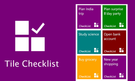 TILE CHECKLIST – CHECK YOUR START SCREEN FOR REMINDERS