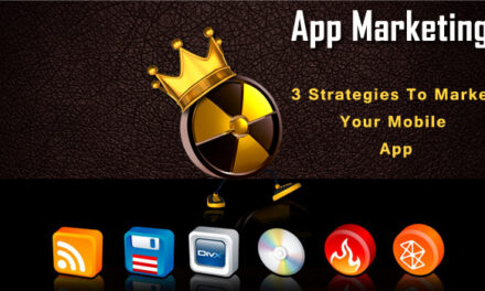 Three Strategies to Market Your Mobile App