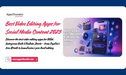 Best Video Editing Apps for Social Media Content 2025